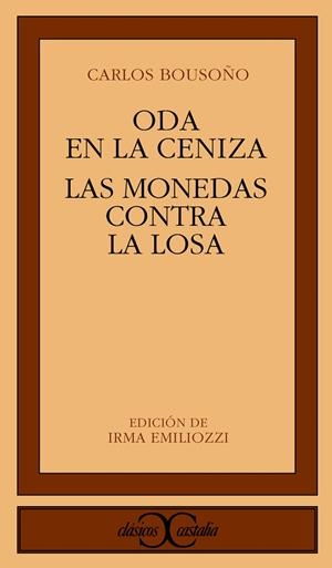ODA EN LA CENIZA;LAS MONEDAS CONTRA LA LOSA | 9788470395895 | BOUSOÑO, CARLOS | Cooperativa Cultural Rocaguinarda