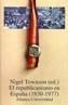 REPUBLICANISMO EN ESPAÑA, EL : (1830-1977) | 9788420627786 | TOWNSON, NIGEL | Cooperativa Cultural Rocaguinarda