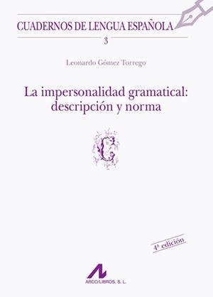 IMPERSONALIDAD GRAMATICAL, LA : DESCRIPCION Y NOR | 9788476351147 | GOMEZ TORREGO, LEONARDO | Cooperativa Cultural Rocaguinarda