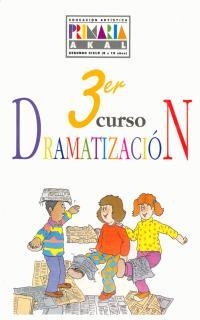 EDUCACION ARTISTICA : DRAMATIZACION, 3 EDUCACION | 9788446003229 | PEÑAS GIL, CARMEN DE LAS | Cooperativa Cultural Rocaguinarda