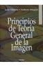 PRINCIPIOS DE TEORIA GENERAL DE LA IMAGEN | 9788436810042 | VILLAFAÑE, JUSTO & NORBERTO MINGUEZ | Cooperativa Cultural Rocaguinarda