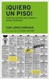 QUIERO UN PISO | 9788489957688 | LOPEZ DOÑAQUE, TONI | Cooperativa Cultural Rocaguinarda