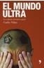 MUNDO ULTRA, EL | 9788484604365 | VIÑAS, CARLES | Cooperativa Cultural Rocaguinarda