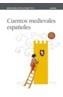 CUENTOS MEDIEVALES ESPAÑOLES | 9788466703031 | Cooperativa Cultural Rocaguinarda