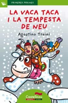 VACA TACA I LA TEMPESTA DE NEU, LA | 9788489625587 | TRAINI, AGOSTINO | Cooperativa Cultural Rocaguinarda