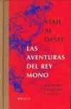 VIAJE AL OESTE. LAS AVENTURAS DEL REY MONO | 9788478447749 | Cooperativa Cultural Rocaguinarda
