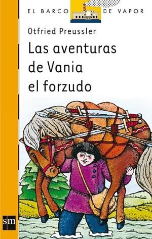 AVENTURAS DE VANIA EL FORZUDO, LAS | 9788434808201 | PREUSSLER, OTFRIED | Cooperativa Cultural Rocaguinarda