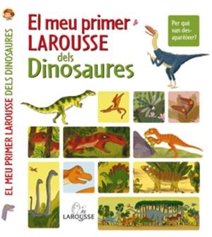 MEU PRIMER LAROUSSE DELS DINOSAURES, EL | 9788480168793 | Cooperativa Cultural Rocaguinarda
