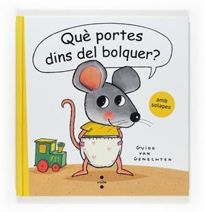 QUE PORTES DINS DEL BOLQUER? | 9788466121712 | VAN GENECHTEN, GUIDO | Cooperativa Cultural Rocaguinarda