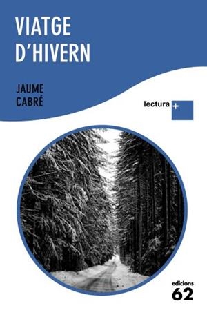 VIATGE D'HIVERN | 9788429765359 | CABRE, JAUME | Cooperativa Cultural Rocaguinarda