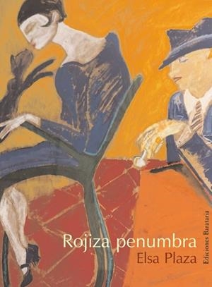 ROJIZA PENUMBRA | 9788495764386 | PLAZA, ELSA | Cooperativa Cultural Rocaguinarda