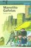MANOLITO GAFOTAS | 9788420464534 | LINDO, ELVIRA | Cooperativa Cultural Rocaguinarda