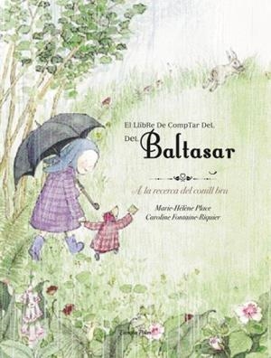 EL LLIBRE PER COMPTAR DEL BALTASAR | 9788492671311 | MARIE-HÉLÈNE PLACE | Cooperativa Cultural Rocaguinarda