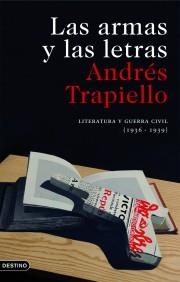 LAS ARMAS Y LAS LETRAS | 9788423341917 | ANDRÉS TRAPIELLO | Cooperativa Cultural Rocaguinarda
