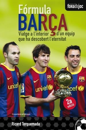 FÓRMULA BARÇA (SEGONA EDICIÓ) | 9788415403623 | RICARD TORQUEMADA CID | Cooperativa Cultural Rocaguinarda