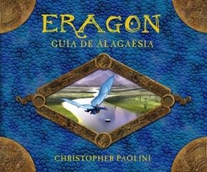 ERAGON. LA GUÍA DE AGALAËSIA | 9788499181080 | PAOLINI, CHRISTOPHER | Cooperativa Cultural Rocaguinarda