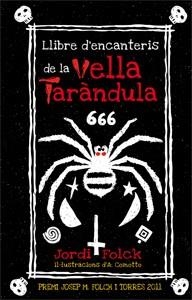LLIBRE D'ENCANTERIS DE LA VELLA TARÀNDULA | 9788424642709 | FOLCK, JORDI | Cooperativa Cultural Rocaguinarda