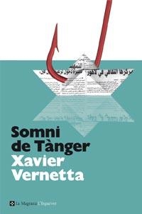 SOMNI DE TÀNGER | 9788482649085 | VERNETTA, XAVIER | Cooperativa Cultural Rocaguinarda