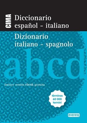 DICCIONARIO NUEVO CIMA ESPAÑOL-ITALIANO. DIZIONARIO ITALIANO-SPAGNOLO | 9788444110653 | EQUIPO LEXICOGRÁFICO INTERLEX | Cooperativa Cultural Rocaguinarda