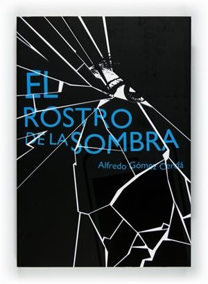 EL ROSTRO DE LA SOMBRA | 9788467548150 | GÓMEZ CERDÁ, ALFREDO | Cooperativa Cultural Rocaguinarda