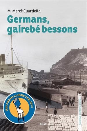 GERMANS, GAIREBÉ BESSONS | 9788496905788 | CUARTIELLA TODOLÍ, M. MERCÈ | Cooperativa Cultural Rocaguinarda