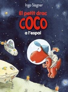 EL PETIT DRAC COCO A L'ESPAI | 9788424645694 | SIEGNER, INGO | Cooperativa Cultural Rocaguinarda
