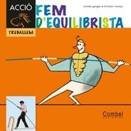 FEM D'EQUILIBRISTA | 9788498257342 | GANGES, MONTSE | Cooperativa Cultural Rocaguinarda