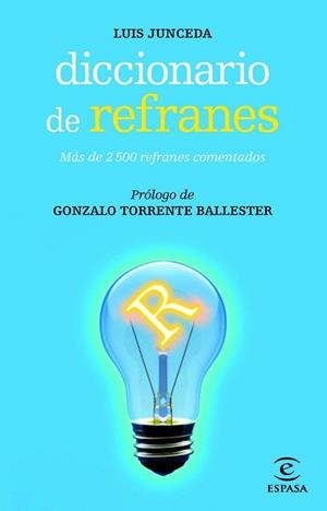 DICCIONARIO DE REFRANES | 9788467007480 | LUIS JUNCEDA | Cooperativa Cultural Rocaguinarda