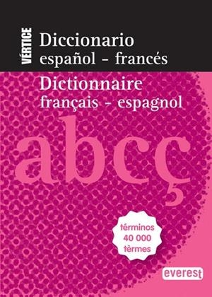 DICCIONARIO NUEVO VÉRTICE ESPAÑOL-FRANCÉS / DICTIONNAIRE FRANÇAIS-ESPAGNOL | 9788444110769 | EQUIPO LEXICOGRÁFICO INTERLEX | Cooperativa Cultural Rocaguinarda