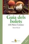 GUIA DELS BOLETS DELS PAISOS CATALANS | 9788473069427 | PASCUAL, RAMON | Cooperativa Cultural Rocaguinarda