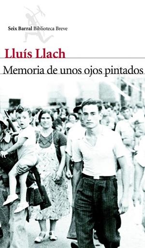 MEMORIA DE UNOS OJOS PINTADOS | 9788432214011 | LLUÍS LLACH | Cooperativa Cultural Rocaguinarda