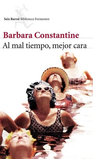 AL MAL TIEMPO, MEJOR CARA | 9788432215612 | BARBARA CONSTANTINE | Cooperativa Cultural Rocaguinarda