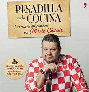 PESADILLA EN LA COCINA | 9788499982687 | ALBERTO CHICOTE | Cooperativa Cultural Rocaguinarda