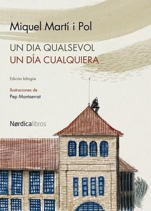 DÍA QUALSEVOL / UN DÍA QUALQUIERA, UN | 9788415717263 | MARTÍ I POL, MIQUEL | Cooperativa Cultural Rocaguinarda