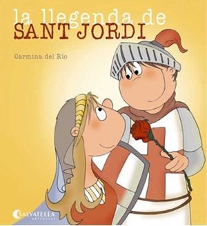 LLEGENDA DE SANT JORDI, LA | 9788484125945 | DEL RIO GALVE, CARMINA | Cooperativa Cultural Rocaguinarda