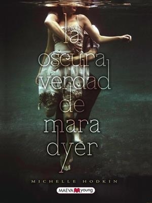 LA OSCURA VERDAD DE MARA DYER | 9788415532019 | HODKIN, MICHELLE | Cooperativa Cultural Rocaguinarda