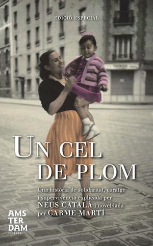 UN CEL DE PLOM. EDICIÓ ESPECIAL | 9788492941896 | MARTÍ CANTÍ, CARME | Cooperativa Cultural Rocaguinarda