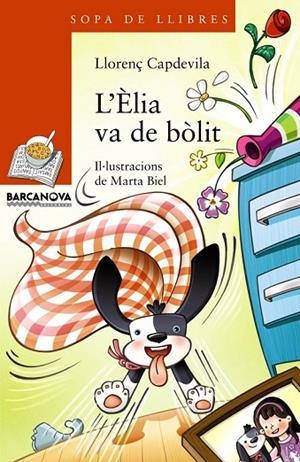 ÈLIA VA DE BÒLIT, L' | 9788448932190 | CAPDEVILA, LLORENÇ | Cooperativa Cultural Rocaguinarda