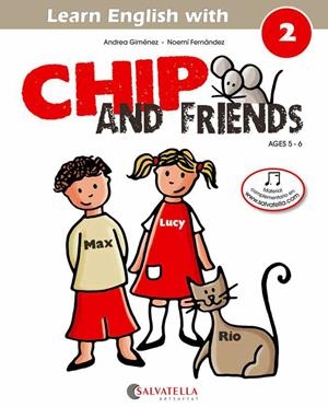 CHIP AND FRIENDS 2 | 9788484127550 | GIMENEZ PUJAGUT, ANDREA | Cooperativa Cultural Rocaguinarda