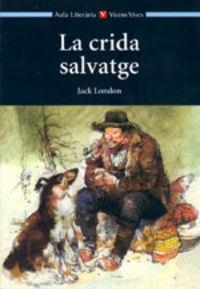 CRIDA SALVATGE, LA | 9788431683214 | LONDON, JACK | Cooperativa Cultural Rocaguinarda