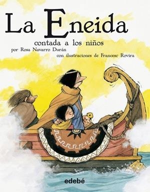 LA ENEIDA CONTADA A LOS NIÑOS (VERSIÓN ESCOLAR EN RÚSTICA) | 9788468302201 | PUBLIO VIRGILIO MARÓN EDEBÉ (OBRA COLECTIVA) | Cooperativa Cultural Rocaguinarda
