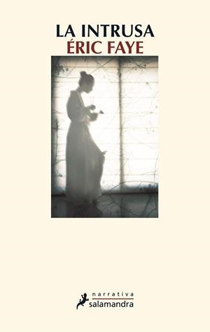 INTRUSA, LA | 9788498384963 | FAYE, ÉRIC | Cooperativa Cultural Rocaguinarda