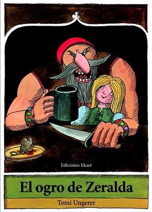 EL OGRO DE ZERALDA | 9788494124709 | UNGERER, TOMI | Cooperativa Cultural Rocaguinarda