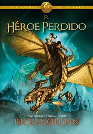 HÉROE PERDIDO, EL (LOS HÉROES DEL OLIMPO 1) | 9788415580492 | RIORDAN, RICK | Cooperativa Cultural Rocaguinarda