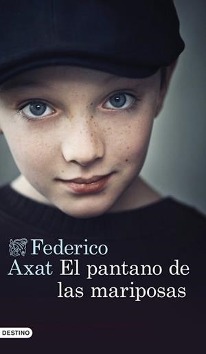 EL PANTANO DE LAS MARIPOSAS | 9788423346875 | FEDERICO AXAT | Cooperativa Cultural Rocaguinarda