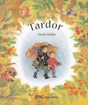 TARDOR | 9788489825581 | MULLER, GERDA (1926- ) | Cooperativa Cultural Rocaguinarda