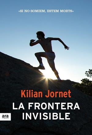 FRONTERA INVISIBLE, LA | 9788415642190 | JORNET I BURGADA, KILIAN | Cooperativa Cultural Rocaguinarda