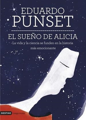 EL SUEÑO DE ALICIA | 9788423346950 | EDUARDO PUNSET | Cooperativa Cultural Rocaguinarda