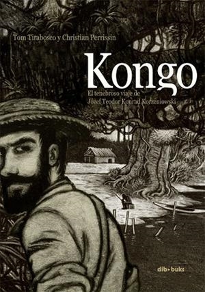 KONGO | 9788415850274 | TIRABOSCO, TOM/PERRISSIN, CHRISTIAN | Cooperativa Cultural Rocaguinarda