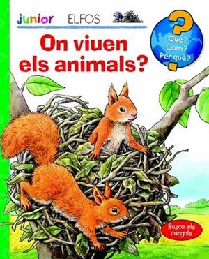 QUÈ? JUNIOR. ON VIUEN ELS ANIMALS? | 9788484234005 | VV.AA | Cooperativa Cultural Rocaguinarda